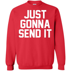 Just Gonna Send It America T-shirt