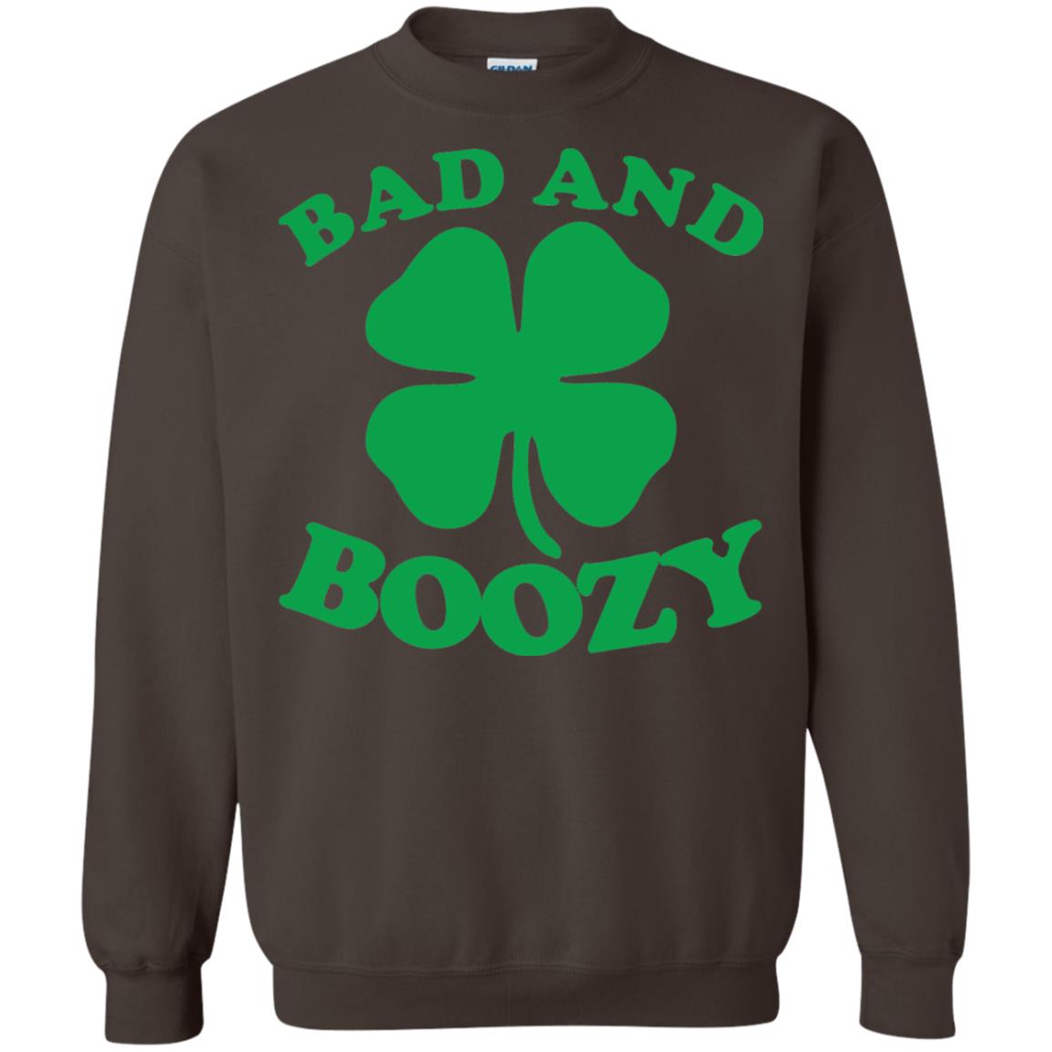 Bad And Boozy Saint Patricks Day T-shirt Dark Chocolate
