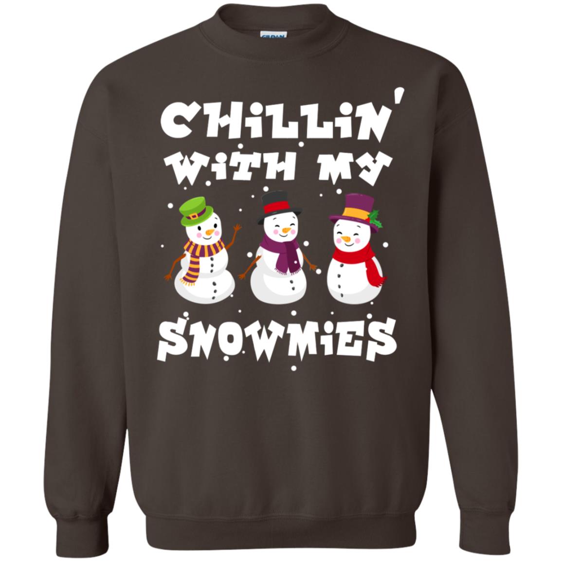 Chillin' With My Snowmie Snowman X-mas Gift Shirt For Mens Womens Kids Dark Chocolate