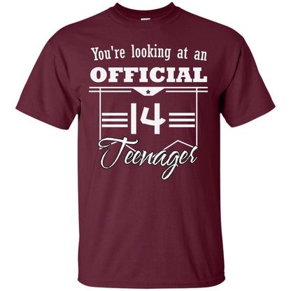 You're Looking At An Official 14 Teenager 14th Birthday Shirt Maroon