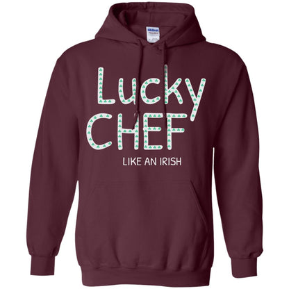 Lucky Chef Like An Irish Shamrock Saint Patrick's Day T-shirt Maroon