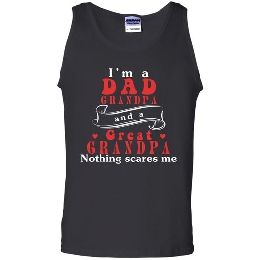 Im A Dad Grandpa And A Great Grandpa Shirt Black
