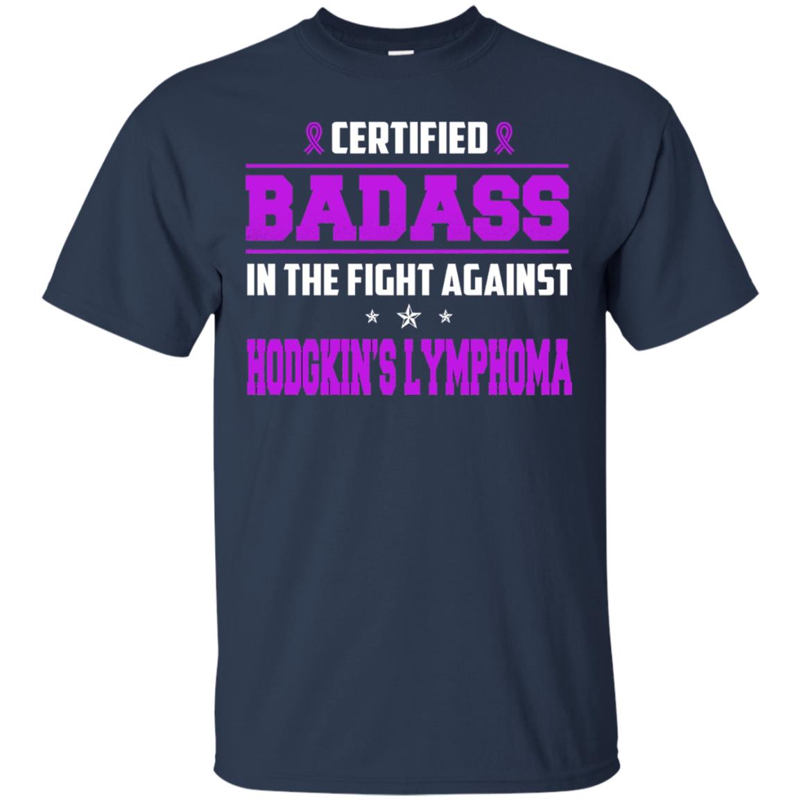 Certified Badass Against T-shirt Hodgkin_s Lymphoma Navy