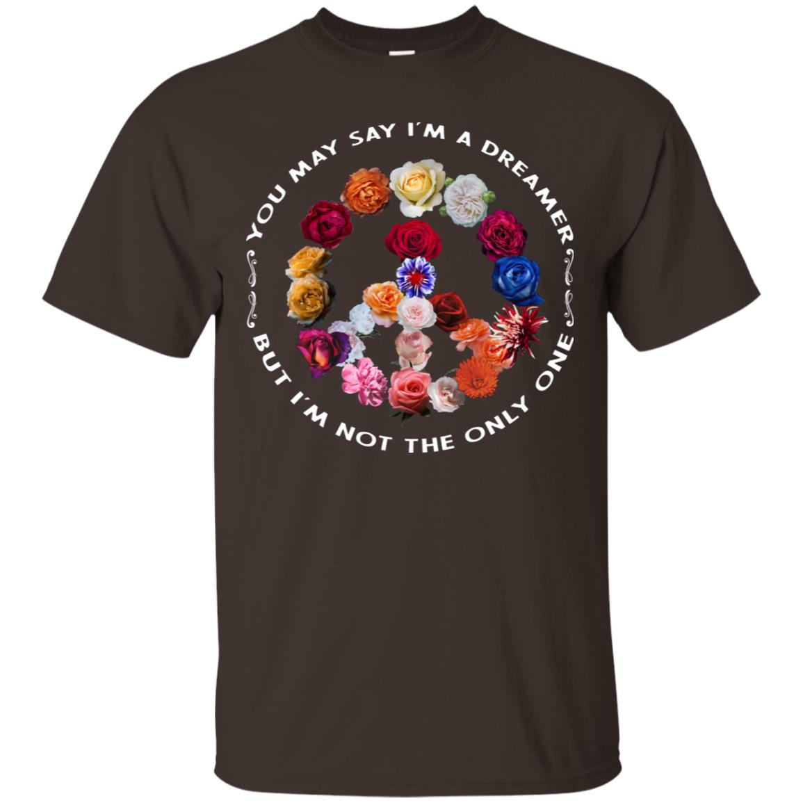 You May Say I_m A Dreamer But I_m Not The Only One Floral Peace Sign Shirt Dark Chocolate