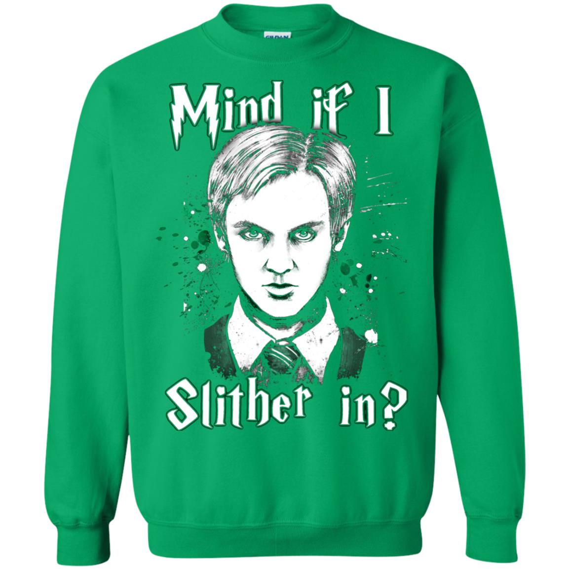 Mind If I Slither In Slytherin House Harry Potter Shirt Irish Green