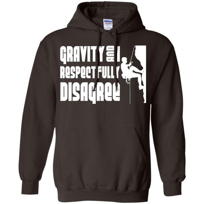 Funny Climbing T-shirt Gravity And I Disagree Dark Chocolate