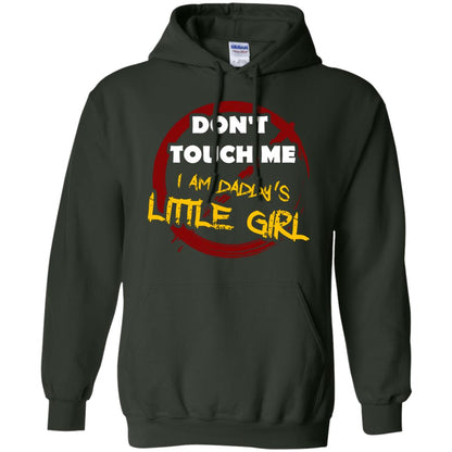 Daddy Shirt Warning Dont Touch Me I Am Daddy Of Little Girl Forest Green