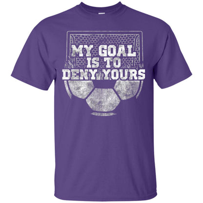 Cute Soccer Goalie Keeper T Shirt My Goal Is To Deny Yours Purple