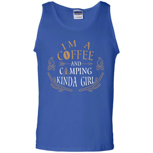 I'm A Coffee And Camping Kinda Girl ShirtG220 Gildan 100% Cotton Tank Top