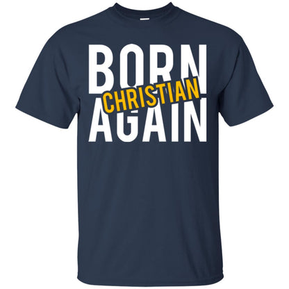Christian T-shirt Born Again Christian Navy