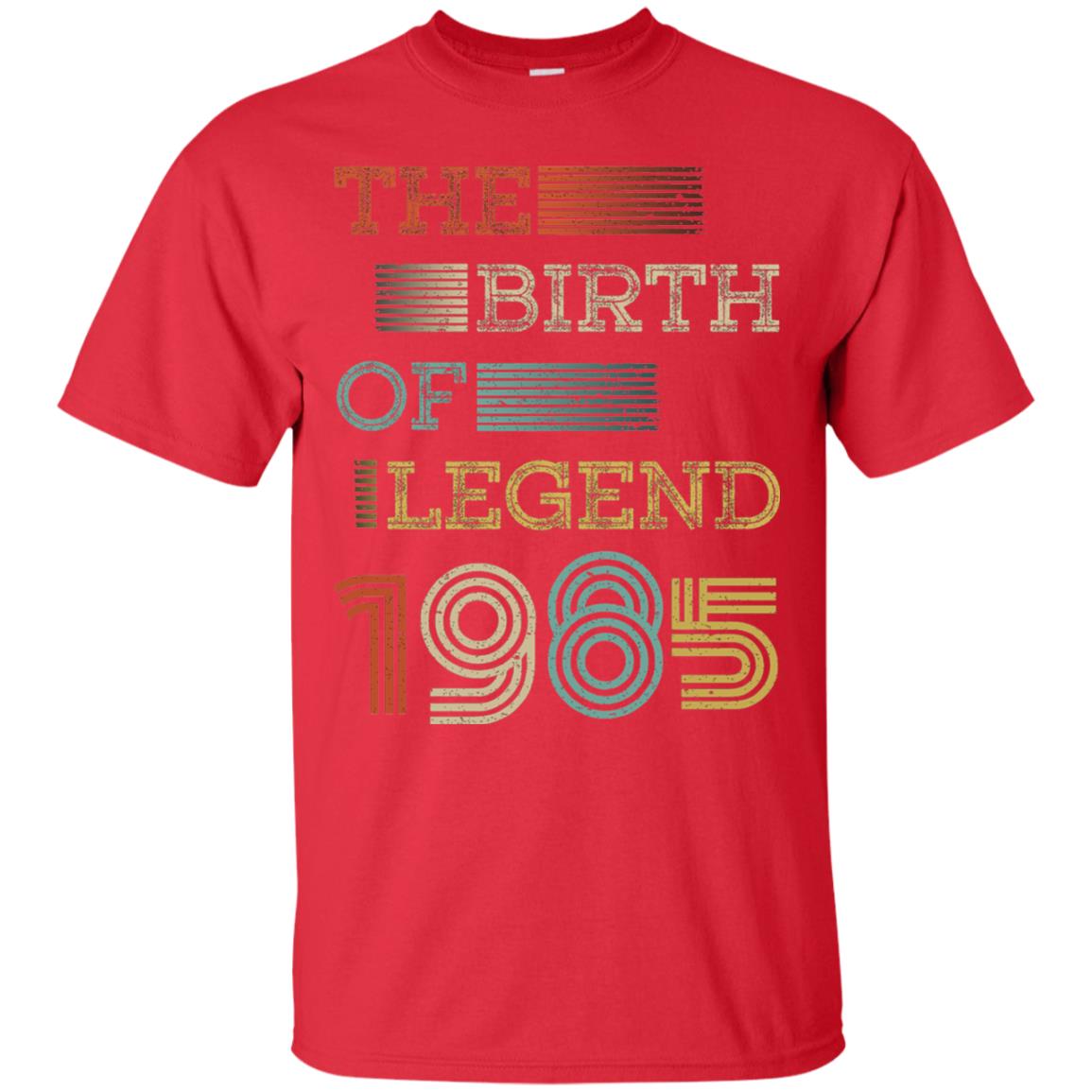 The Birth Of Legend 1985 33th Birthday T-shirt Red