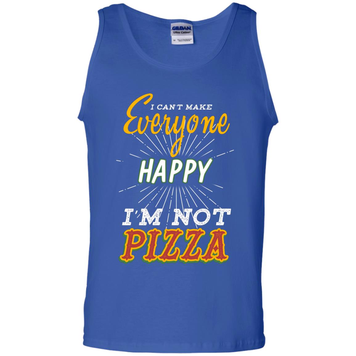 I Can't Make Everyone Happy I'm Not Pizza Best Quote Shirt Royal