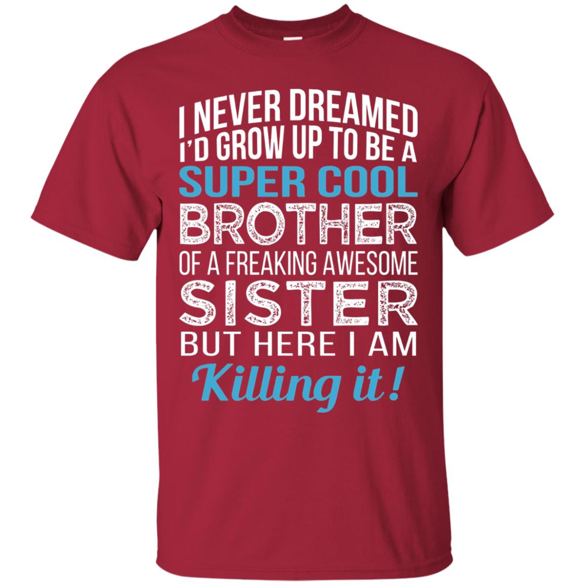 Id Grow Up To Be A Super Cool Brother Of A Awesome Sister Cardinal