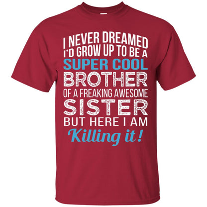 Id Grow Up To Be A Super Cool Brother Of A Awesome Sister Cardinal