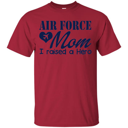 Air Force Mom T-shirt I Raise A Hero Cardinal