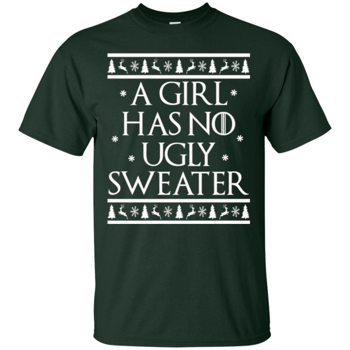 Christmas T-shirt A Girl Has No Ugly Sweater Forest Green