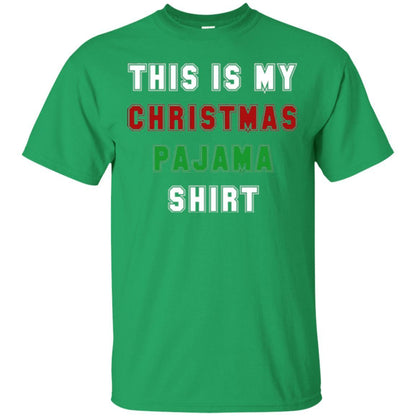 Christmas T-shirt This Is My Christmas Pajama Irish Green