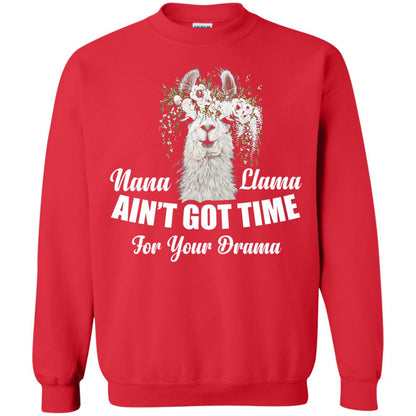 Nana Llama Ain_t Got Time For Your Drama Llama Lover T-shirt Red