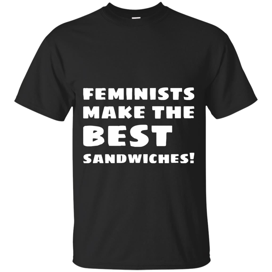 Feminists Make The Best Sandwiches Conversation T-shirt Black