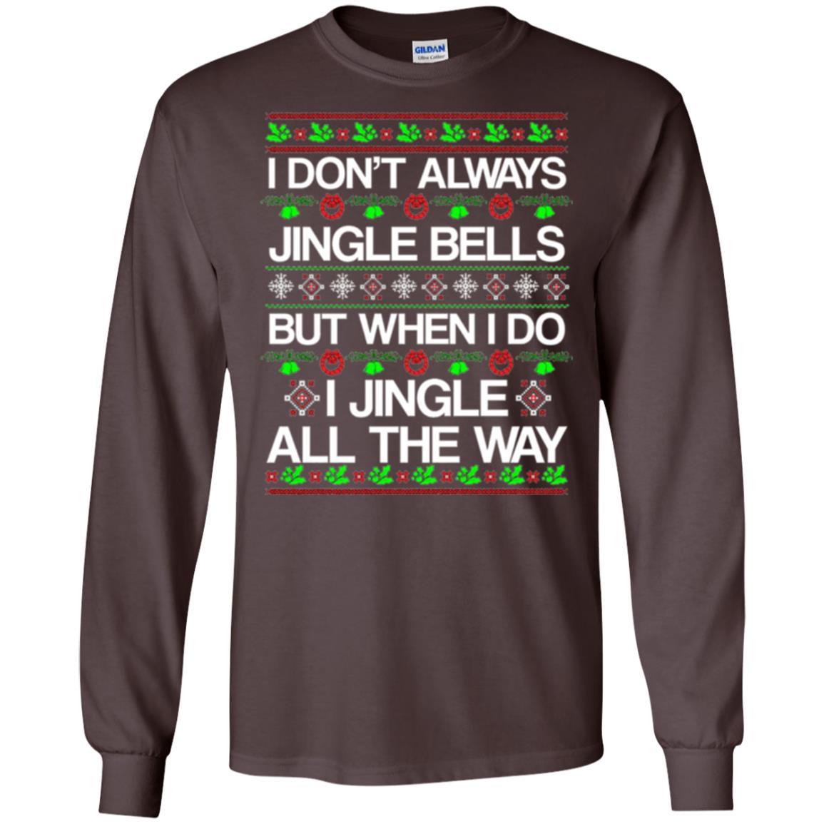 Christmas T-shirt I Don't Always Jingle Bells Dark Chocolate