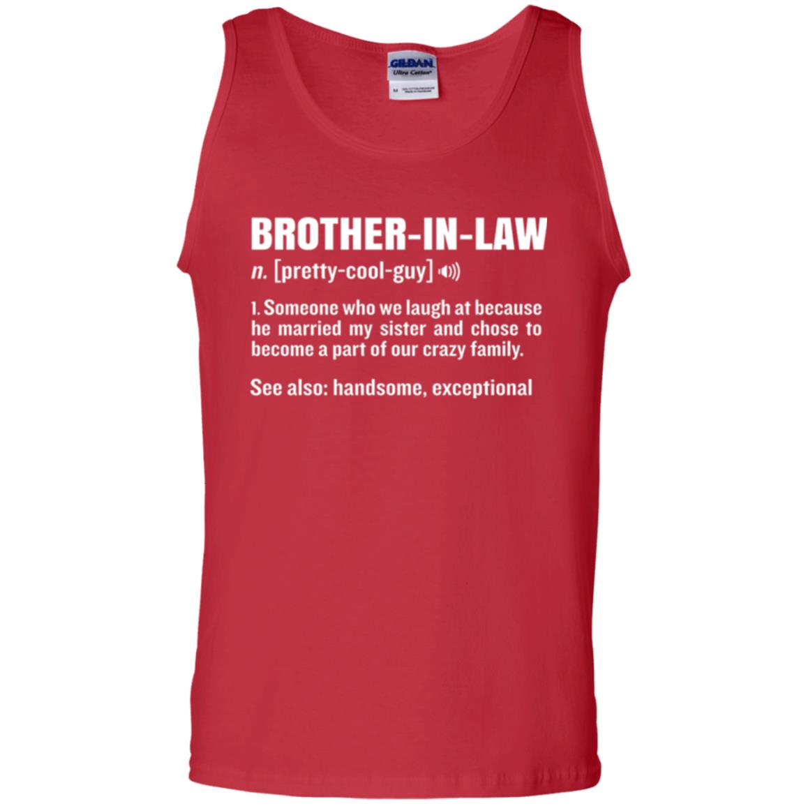 Family T-shirt Brother In Law Someone Who We Laugh At Because He Married My Sister Red