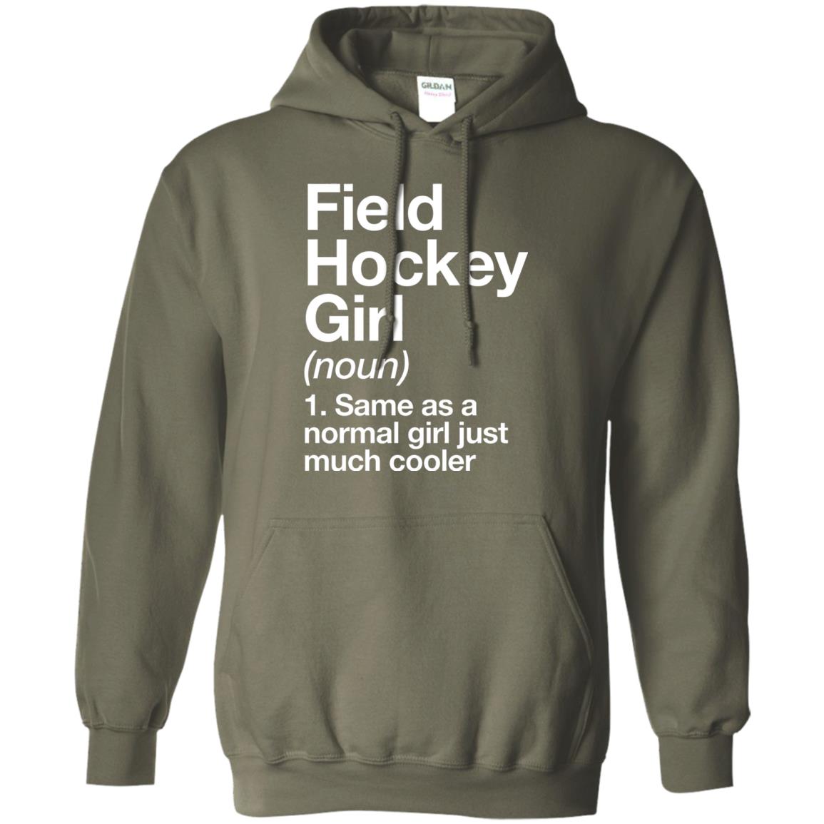 Field Hockey Girl Definition Hockey Lover T-shirt Military Green