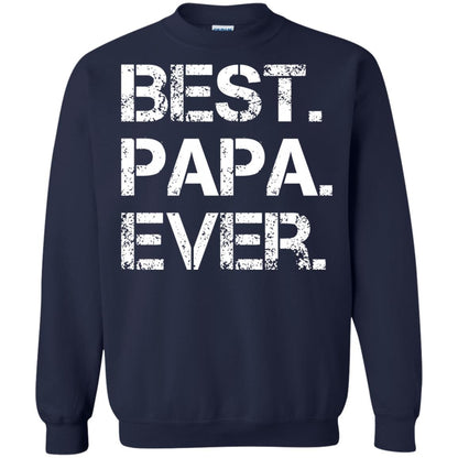 Best. Papa. Ever. Cute Father_s Day Gift T-shirt Navy