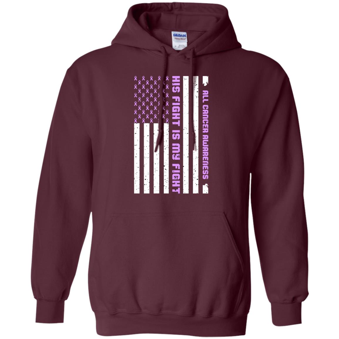 All Cancer Awareness His Fight Is My Fight Lavender Ribbon Stars Flag Of Usa Shirt Maroon