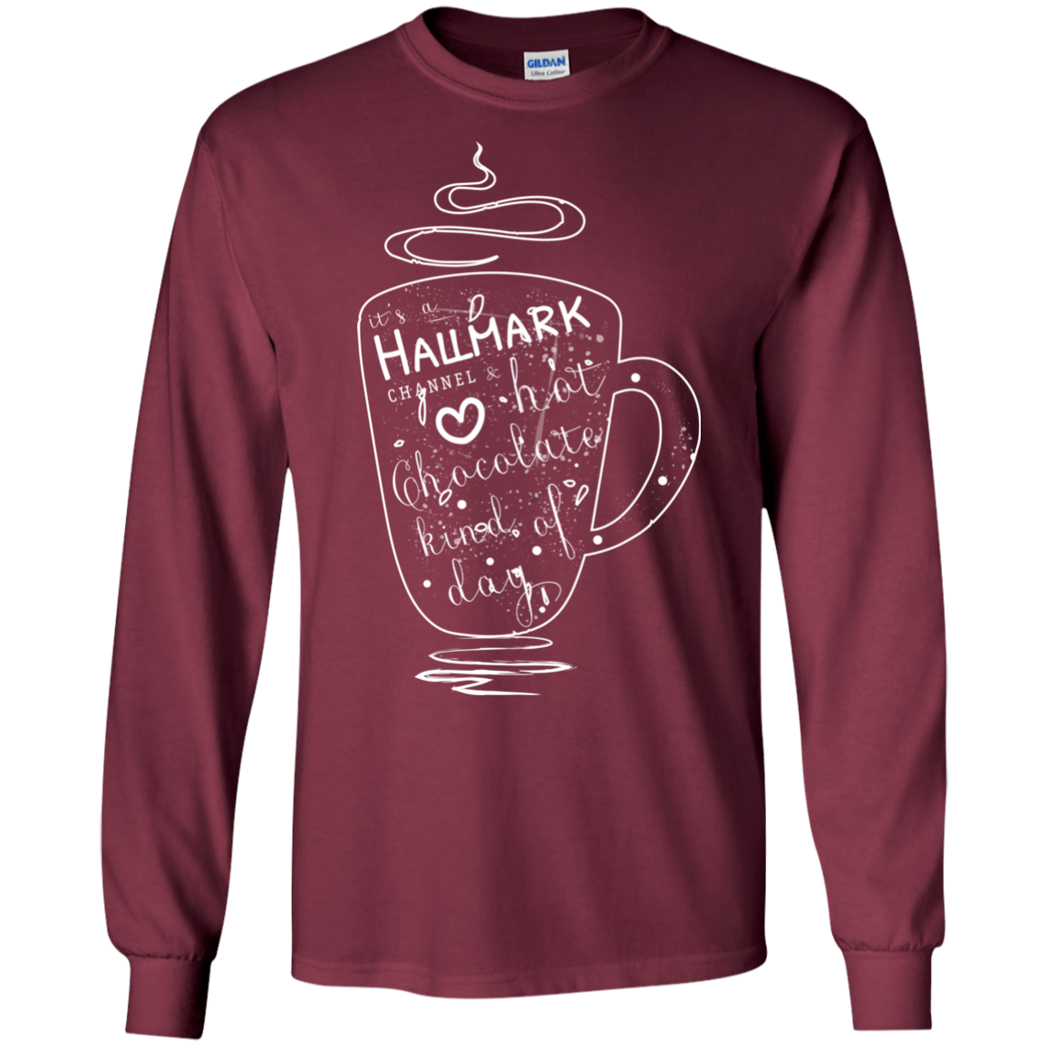 Christmas T-shirt It's A Hallmark Hot Chocolate Kind Of Day Maroon