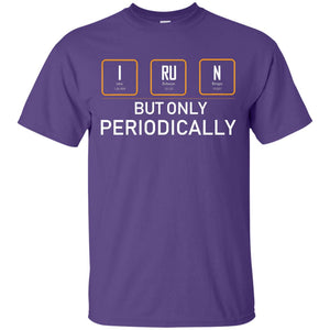 But Only Periodically Scientist T-shirtG200 Gildan Ultra Cotton T-Shirt