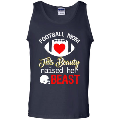 Football Mom This Beauty Rasied Her Beast Shirt Navy