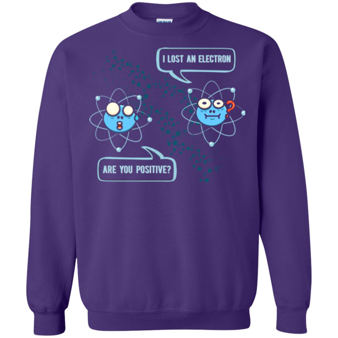 Chemistry Lover T-shirt I Lost An Electron Are You Positive Purple