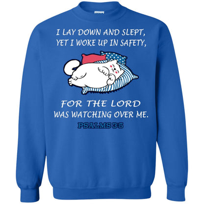 I Lay Down And Slept Yet I Woke Up In Safety For The Lord Was Watching Over Me Shirt Royal