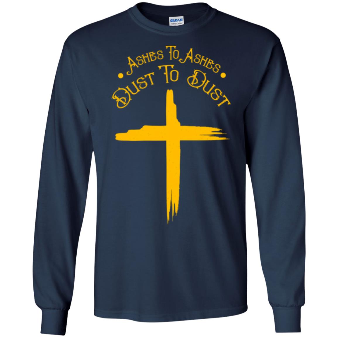 Christian T-shirt Ashes To Ashes Dust To Dust Navy