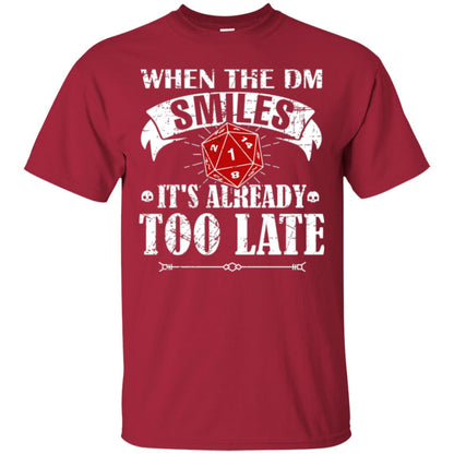 When Dungeon Smiles It_s Too Late T-shirt Cardinal