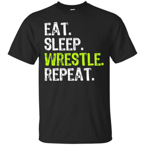 Wrestling T-shirt Eat Sleep Wrestle Repeat