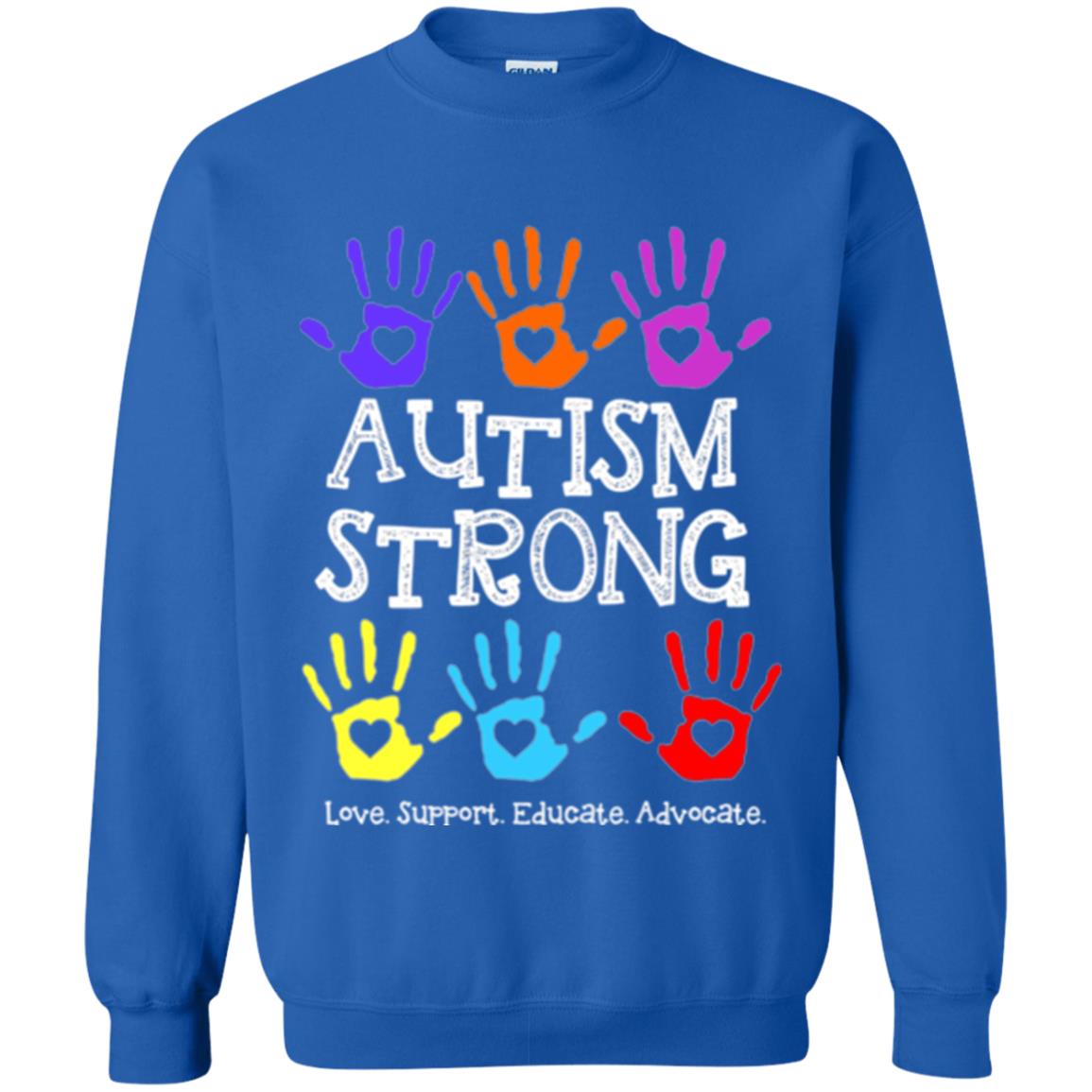 Autism Awareness T-shirt Autism Strong Love Support Educate Advocate Royal