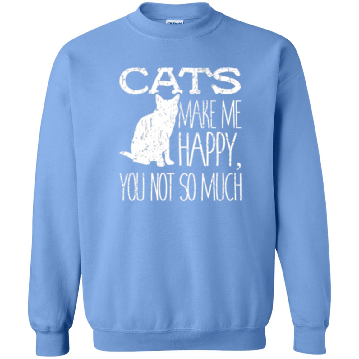 Cat Lover T-shirt Cats Make Me Happy You Not So Much Carolina Blue
