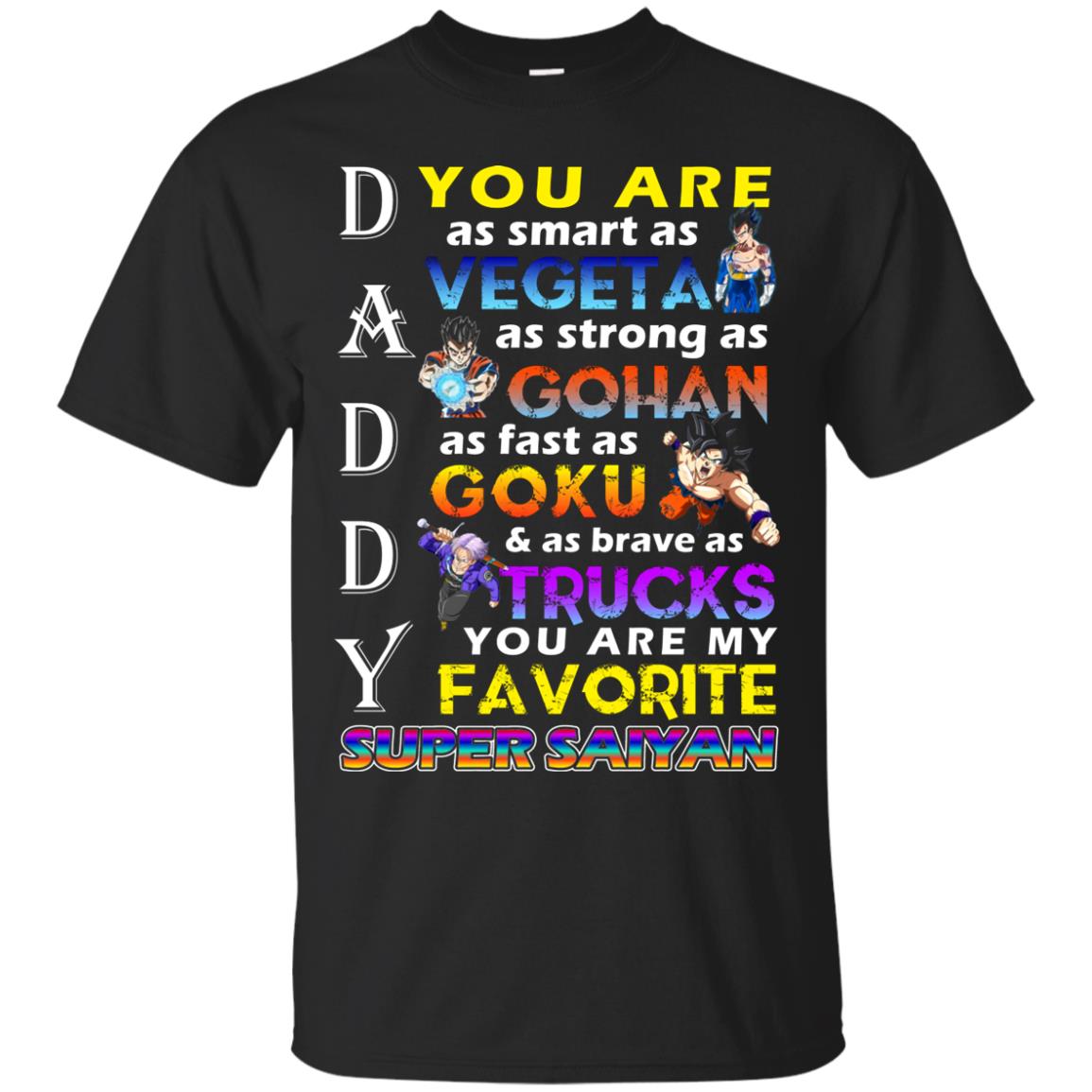 You Are As Smart As Vegeta Daddy T-shirt Black
