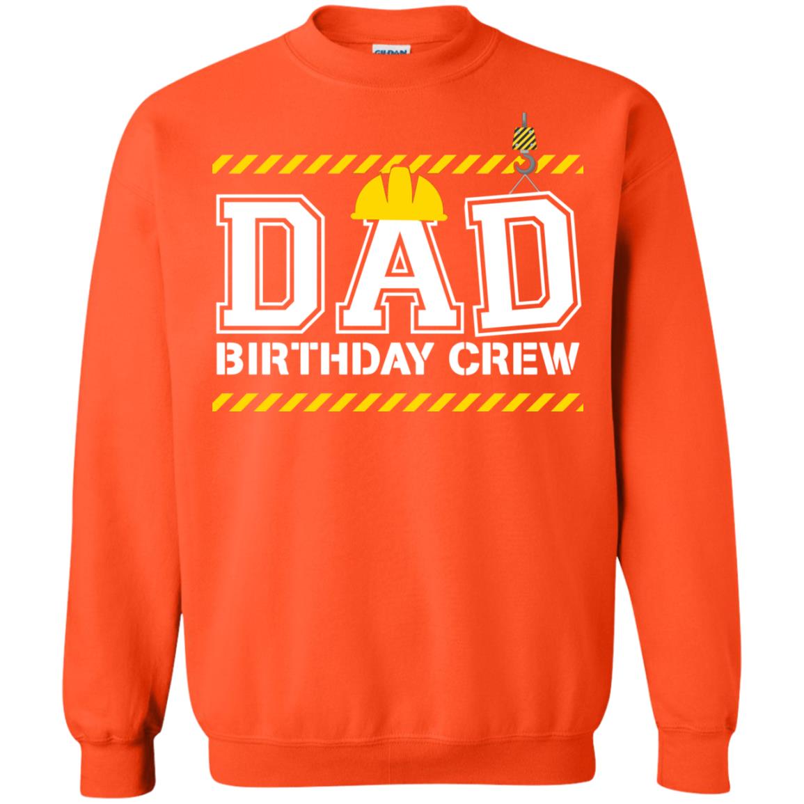 Dad Birthday Crew Construction Worker Shirt Daddy Orange