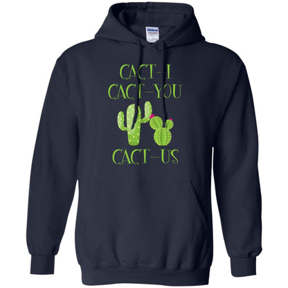 Cact I Cact You Cact Us Funny Cactus Lover Shirt Navy