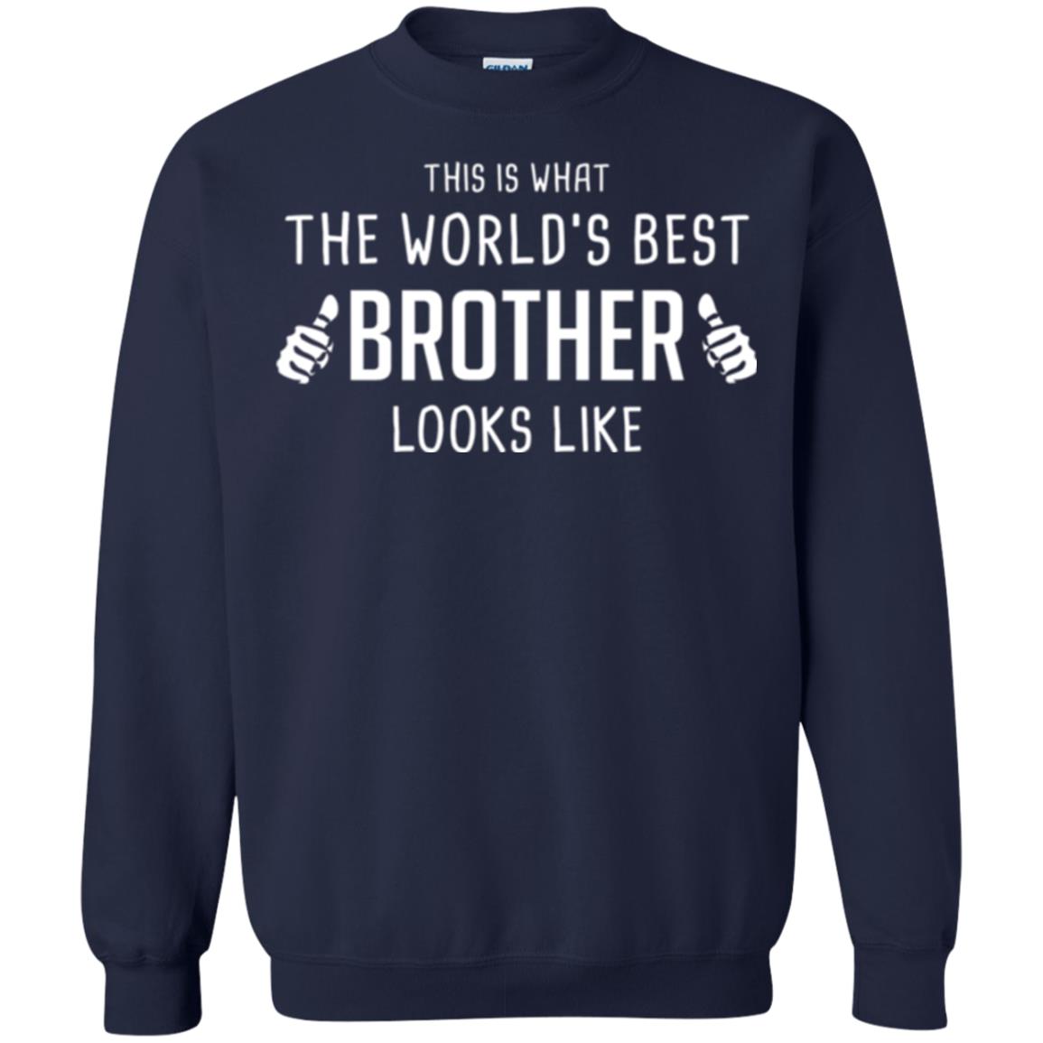 Brother T-shirt This Is What The Worlds Best Brother Looks Like Navy
