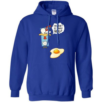 It That You Funning Saying Chicken Fried Egg Gift Shirt Royal