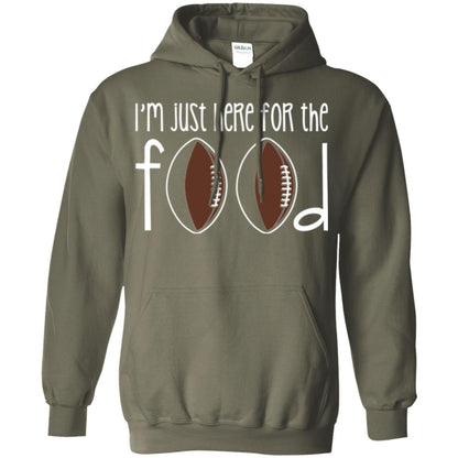 Football Lover T-shirt I_m Just Here For The Food Military Green