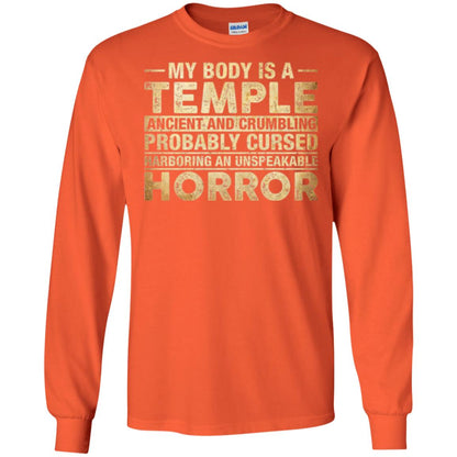 My Body Is A Temple Ancient And Crumbling Probably Cursed T-shirt Orange