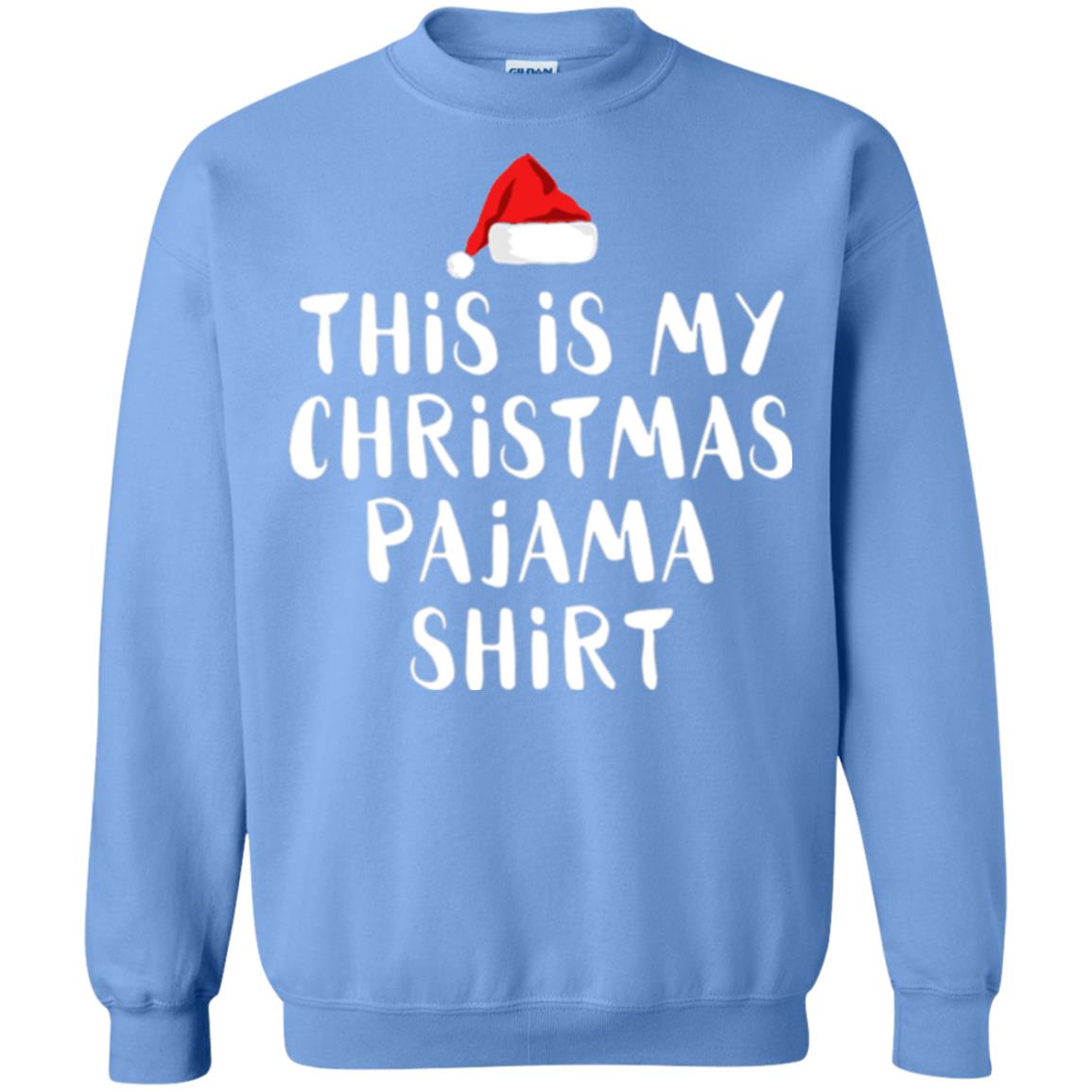 Christmas T-shirt This Is My Christmas Pajama Shirt Carolina Blue