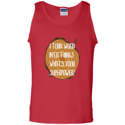Carpenter T-shirt I Turn Wood Into Things What's Your Superpower Red