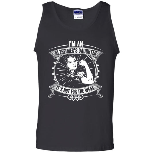 I'm An Alzheimer's Daughter, It's Not For The Weak T-shirt Black