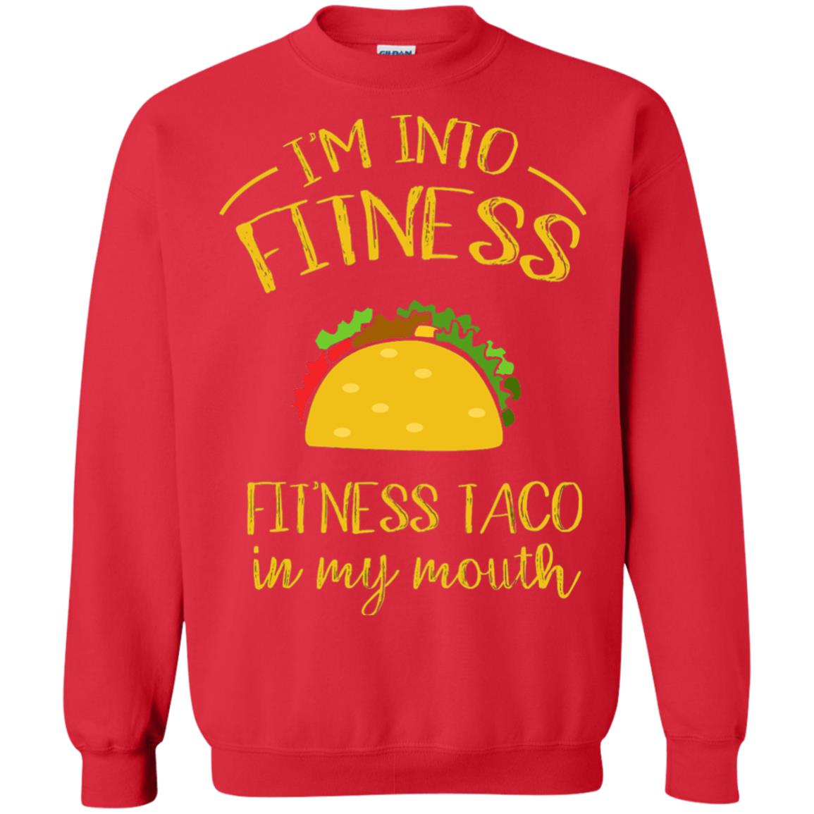 Im Into Fitness Fitness Taco In My Mouth Taco Lover T-shirt Red