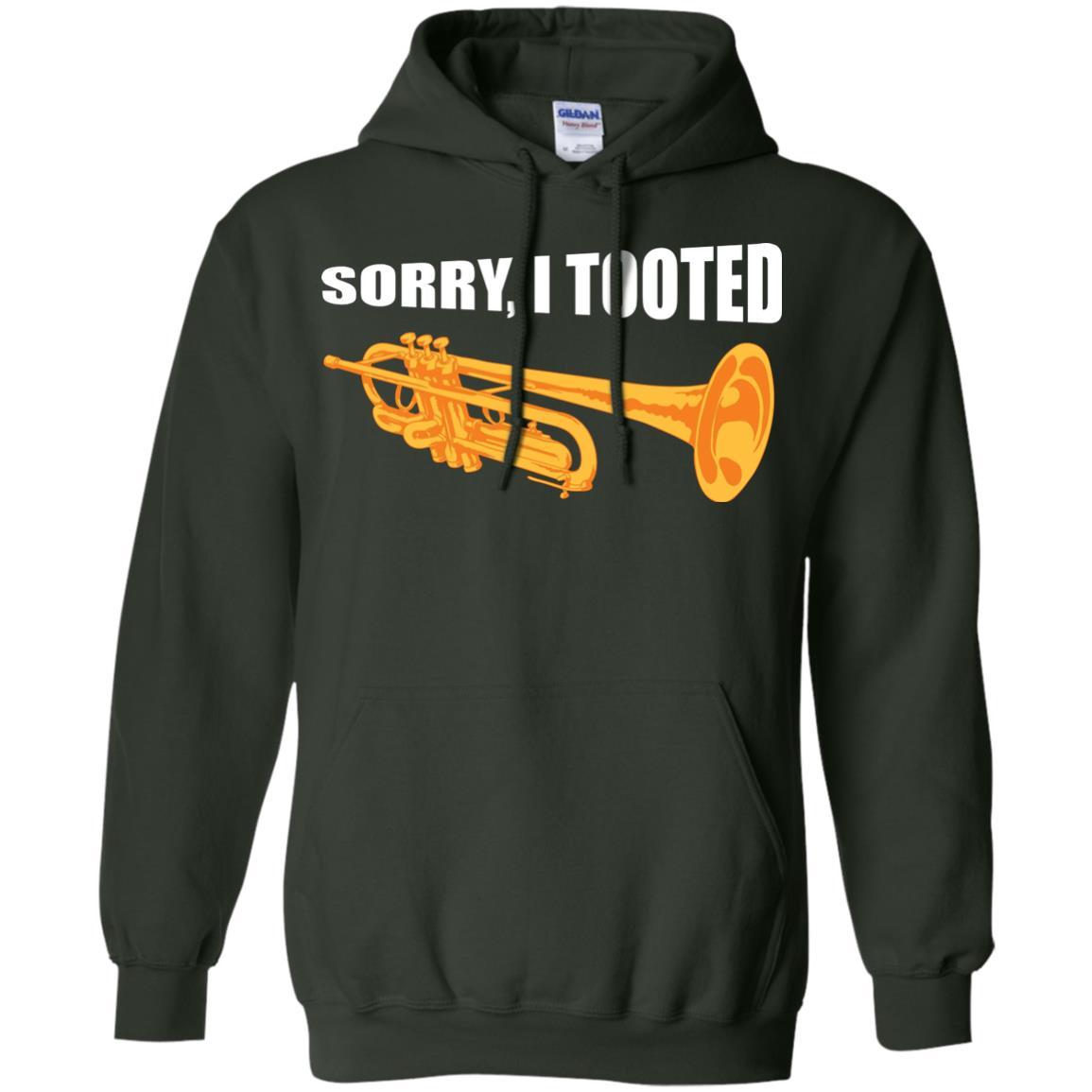 Trumpet Lovers T-Shirt Sorry, I Tooted Forest Green